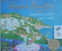 Nights of Rain and Stars written by Maeve Binchy performed by Kate Binchy on Audio CD (Abridged)